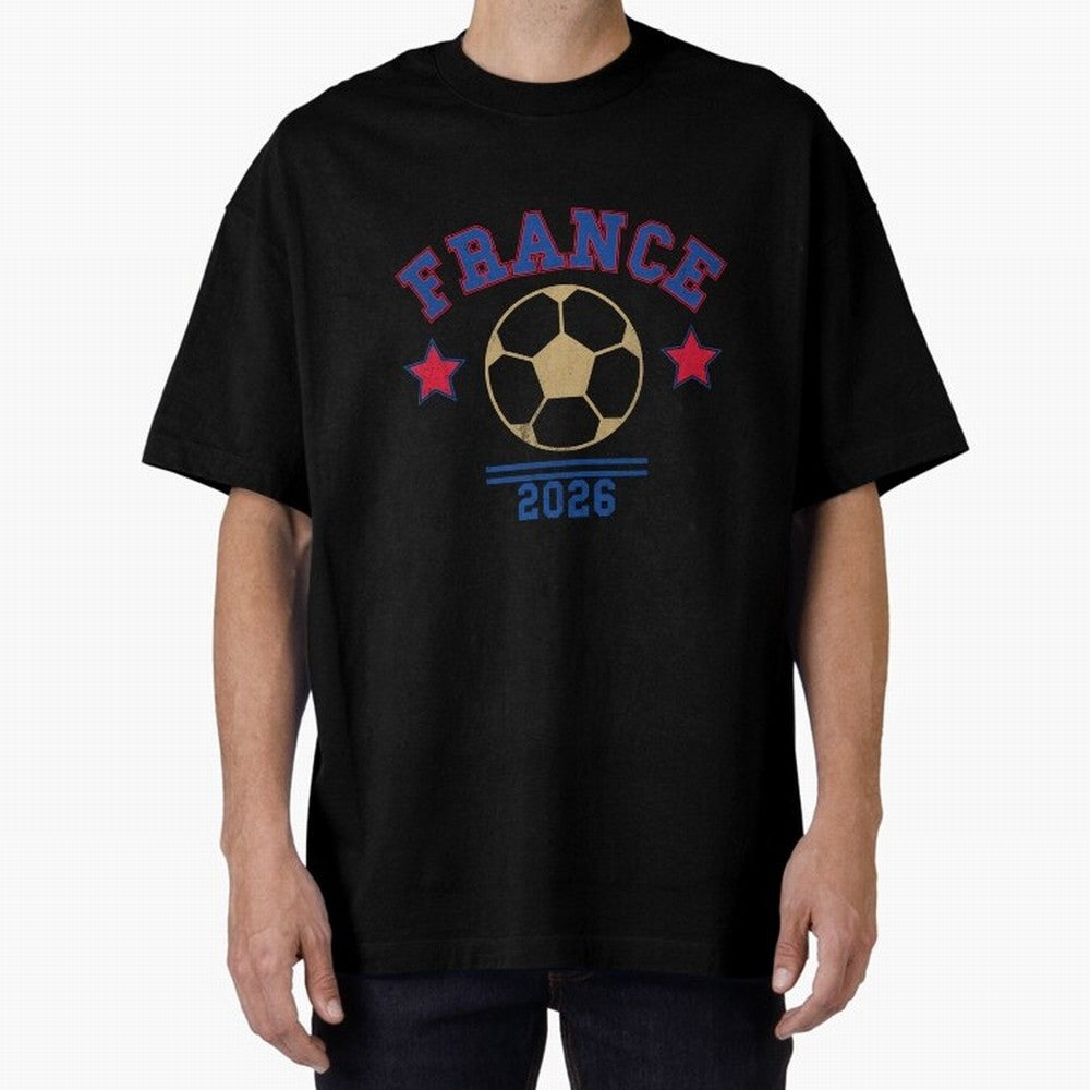 France 2026 ¡ª Vintage Soccer Tee Oversized T-Shirt Show Love for Legendary Goals in the FIFA World Cup 2026 Journey through Messi, CR7 and Mbappe Highlights, England and Germany Pride, Fan Favorite Moments, National Team Passion, Big Match Drama