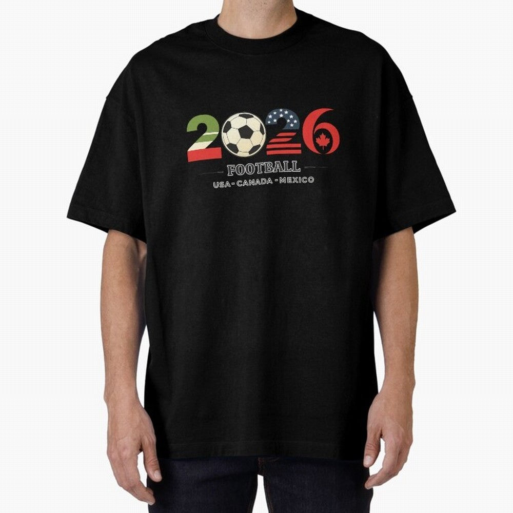Football 2026 USA Canada Mexico Oversized T-Shirt Carry National Pride through Match Day Hype around FIFA World Cup 2026 Group Stage, Neymar, Haaland and Cristiano Ronaldo, England, Goal Celebration Energy, Supporter Heritage, Football Icons and