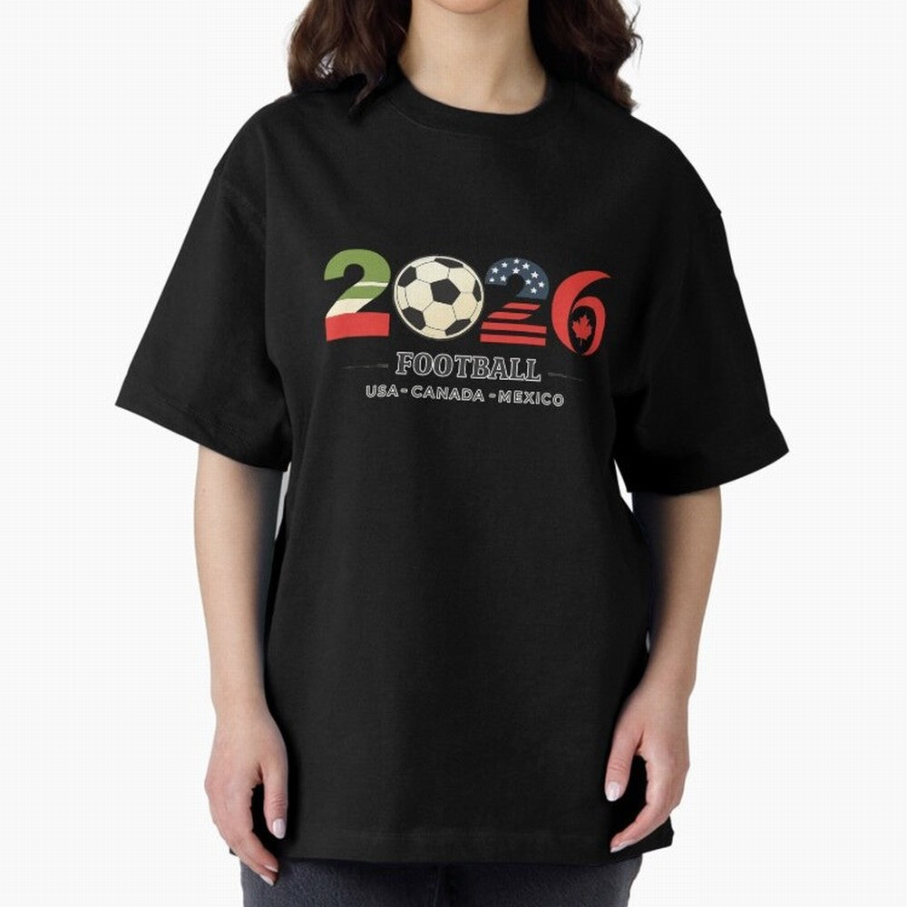Football 2026 USA Canada Mexico Oversized T-Shirt Carry National Pride through Match Day Hype around FIFA World Cup 2026 Group Stage, Neymar, Haaland and Cristiano Ronaldo, England, Goal Celebration Energy, Supporter Heritage, Football Icons and