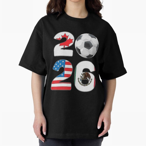 2026 North America Football Massive Event Soccer Ball Oversized T-Shirt Back Your Heroes with Match Day Hype around FIFA World Cup 2026 USA Canada Mexico, CR7 and Messi, Netherlands, Football History, Final Match Energy, Crowd Noise and Once in a