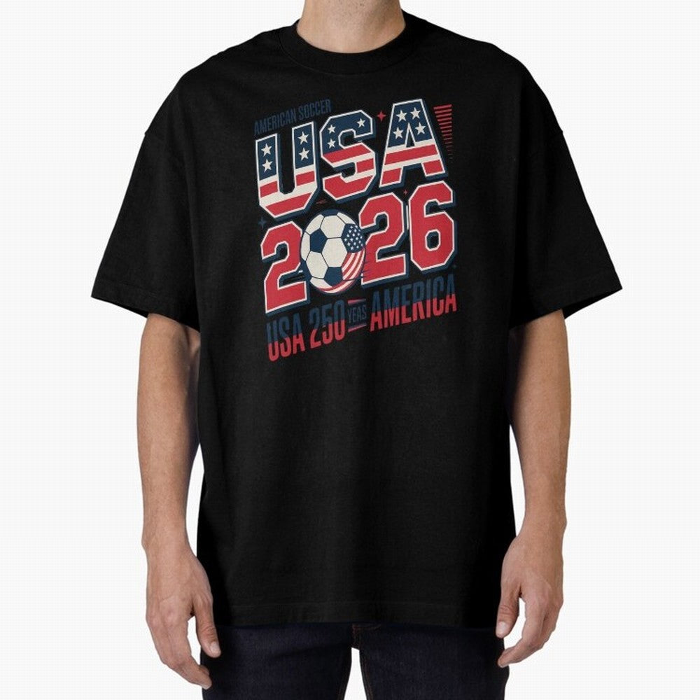 USA Soccer 250 Years 1776 -2026 Oversized T-Shirt Bring Stadium Energy to FIFA World Cup 2026 Group Stage Capturing Haaland, England Energy, Game Day Rituals, Football Legends, Country Pride and the Road to the Final; Ideal for Passionate Fans Who