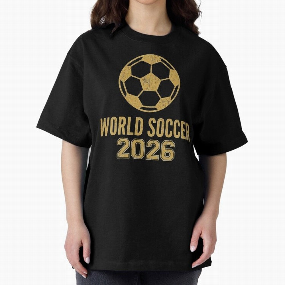 Retro World Soccer 2026 Design Oversized T-Shirt Turn Up for FIFA World Cup 2026 Group Stage Made for CR7, Argentina, France and Brazil Energy, Soccer Culture, Superstar Moments, National Team Dreams and Competitive Fire; Made for Die Hard