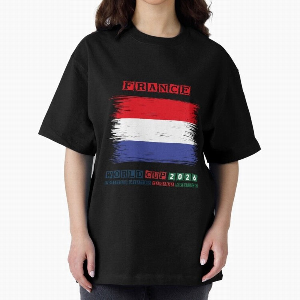 FRANCE WORLD CUP 2026 Oversized T-Shirt Refresh Match Day Hype around FIFA World Cup 2026 Group Stage, Neymar, England, France and Netherlands, Football Festival Excitement, Trophy Ambitions, Country Rivalries and Star Player Buzz; Created for
