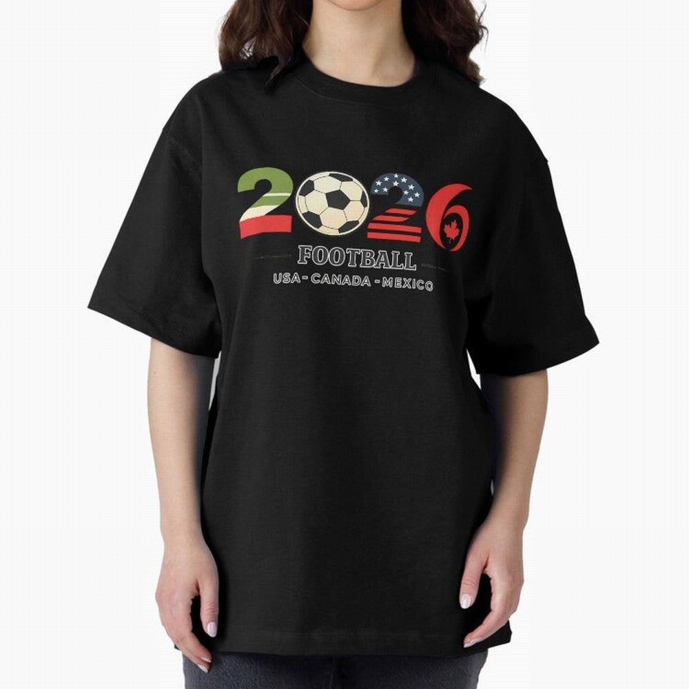 Football 2026 Usa Canada Mexico Oversized T-Shirt Support the Legends of FIFA World Cup 2026 USA Canada Mexico Highlighting Haaland and Mbappe, England and Germany Energy, Football History, Final Match Energy, Crowd Noise and Once in a Lifetime