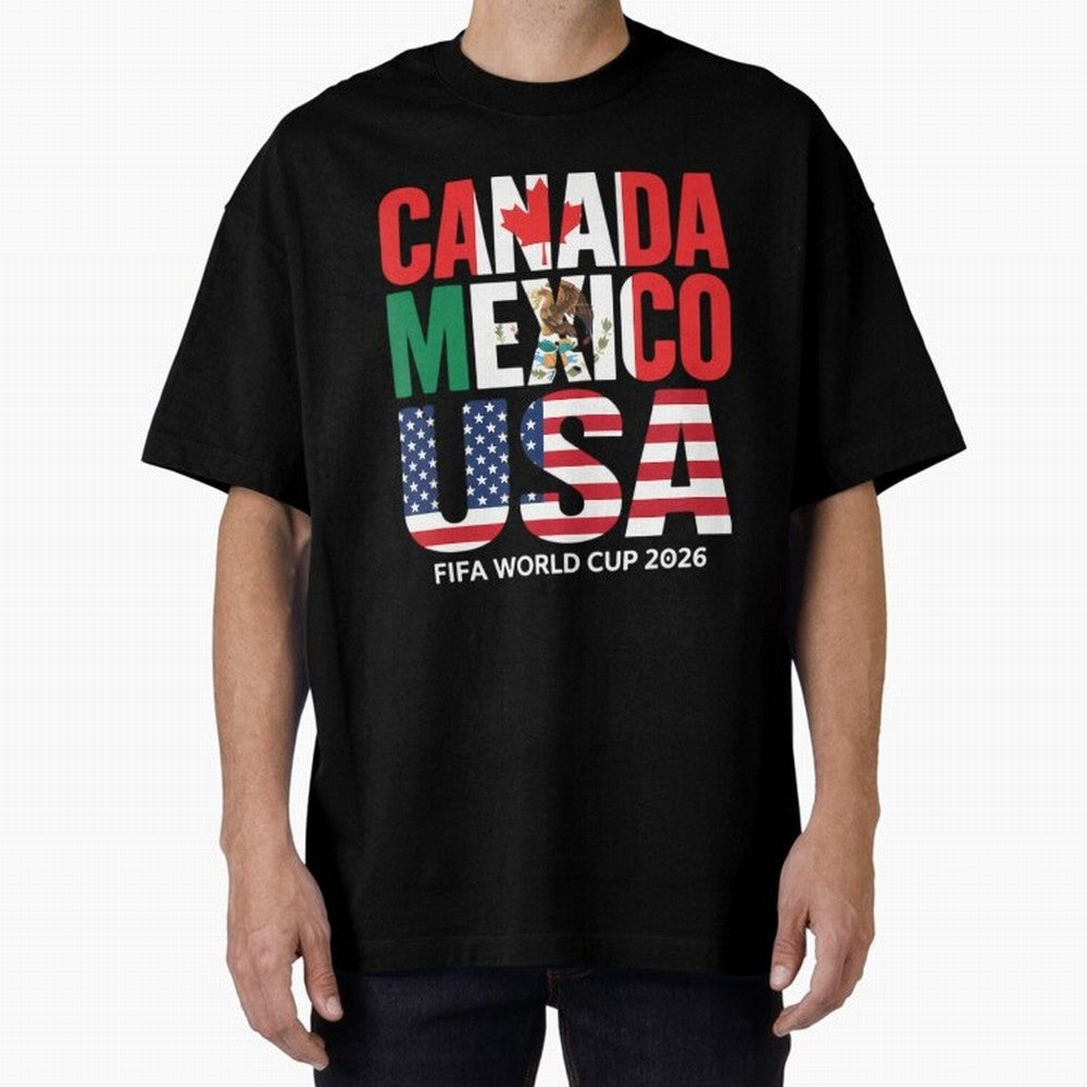 world cup 2026 hosts - canada mexico usa soccer fan Oversized T-Shirt Show Love for Legendary Goals in Global Football Passion for FIFA World Cup 2026, Built around CR7, Argentina, Global Supporter Spirit, Legendary Goals, National Colors and