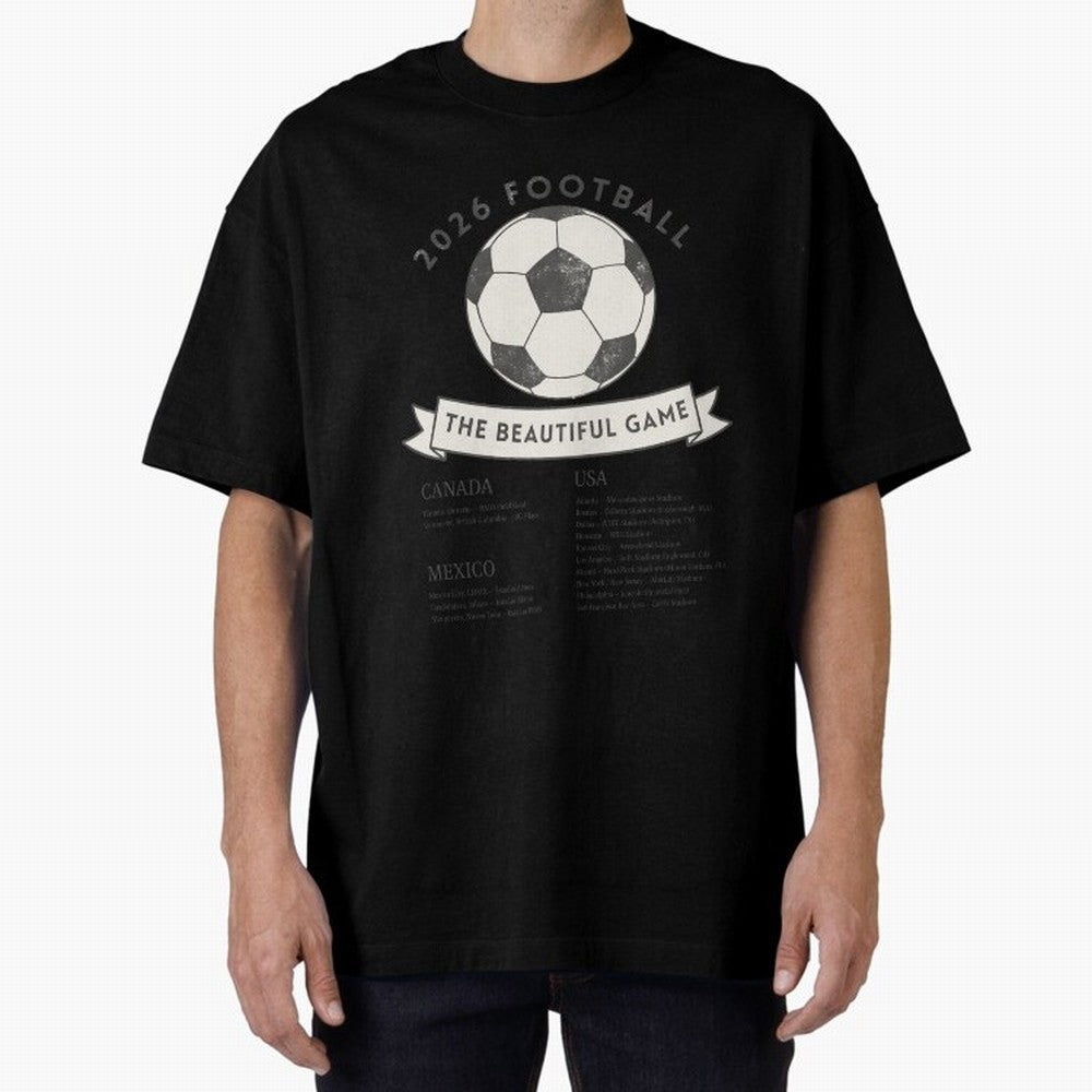 2026 Football Soccer Host Cities Beautiful Game Oversized T-Shirt Turn Up for Global Football Passion for FIFA World Cup 2026, Filled with Haaland, Portugal, Spain and Germany, Goal Celebration Energy, Supporter Heritage, Football Icons and