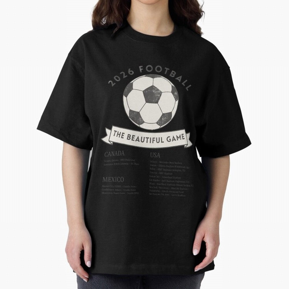 2026 Football Soccer Host Cities Beautiful Game Oversized T-Shirt Turn Up for Global Football Passion for FIFA World Cup 2026, Filled with Haaland, Portugal, Spain and Germany, Goal Celebration Energy, Supporter Heritage, Football Icons and
