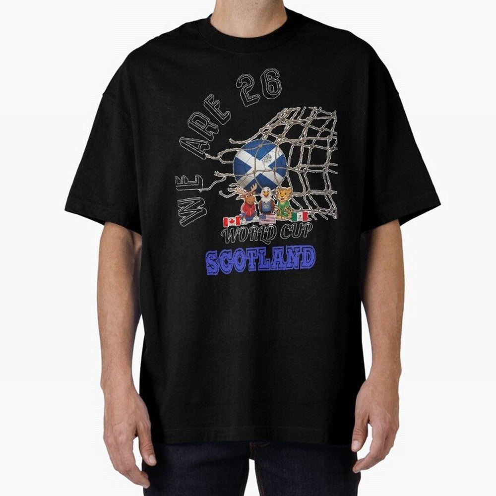World cup 26 - Scotland Oversized T-Shirt Bring Stadium Energy to Global Football Passion for FIFA World Cup 2026 Group Stage, Driven by CR7 and Messi, Portugal, Spain and Germany, Stadium Memories, Football Loyalty, International Chants and