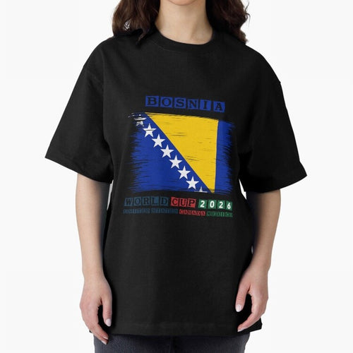 BOSNIA WORLD CUP 2026 Oversized T-Shirt Honor Football Greatness during Match Day Hype around FIFA World Cup 2026 Group Stage, Mbappe and Neymar, France and Portugal, Global Supporter Spirit, Legendary Goals, National Colors and Tournament