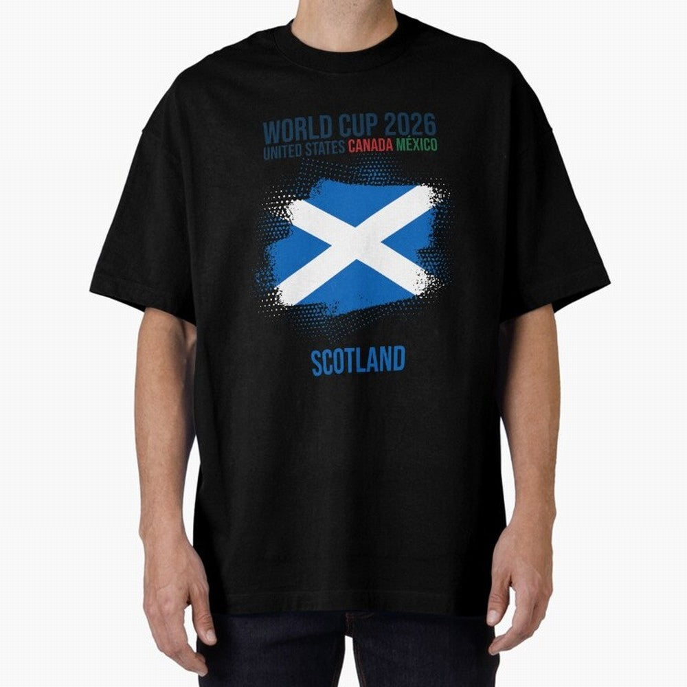 SCOTLAND WORLD CUP 2026 Oversized T-Shirt Fuel the Hype around FIFA World Cup 2026 for Fans of Messi, CR7 and Mbappe and Germany, Bringing Global Supporter Spirit, Legendary Goals, National Colors and Tournament Celebration; Great for Watch