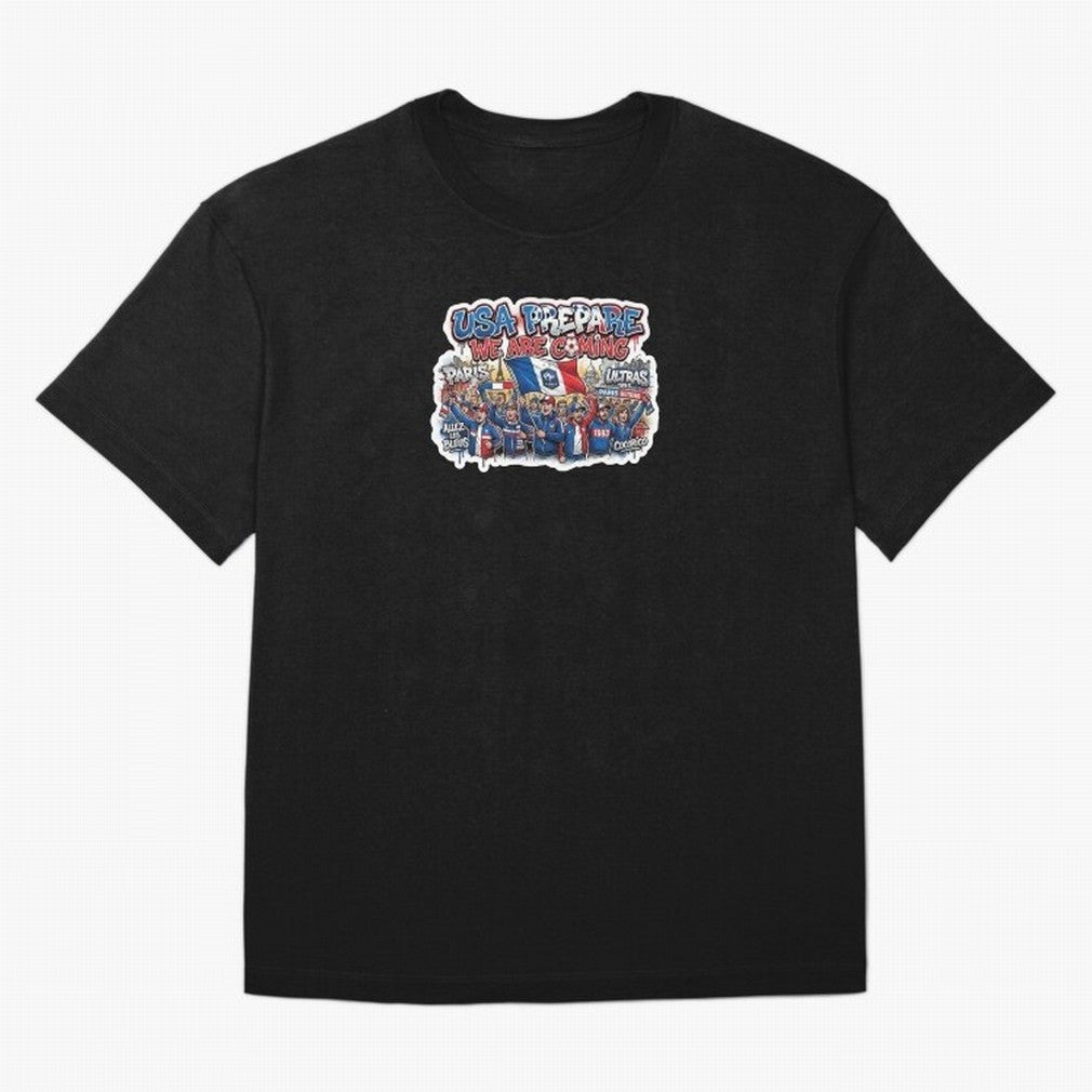 France Soccer Fans 2026 Sticker We Are Coming Oversized T-Shirt Back Your Heroes with the FIFA World Cup 2026 USA Canada Mexico Journey through Cristiano Ronaldo Highlights, England, France and Netherlands Pride, Sports Nostalgia, International
