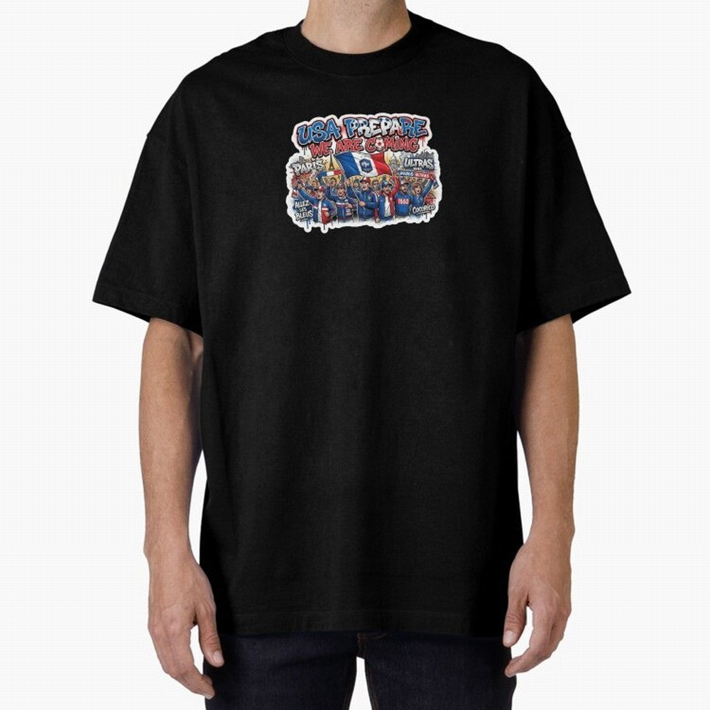 France Soccer Fans 2026 Sticker We Are Coming Oversized T-Shirt Back Your Heroes with the FIFA World Cup 2026 USA Canada Mexico Journey through Cristiano Ronaldo Highlights, England, France and Netherlands Pride, Sports Nostalgia, International