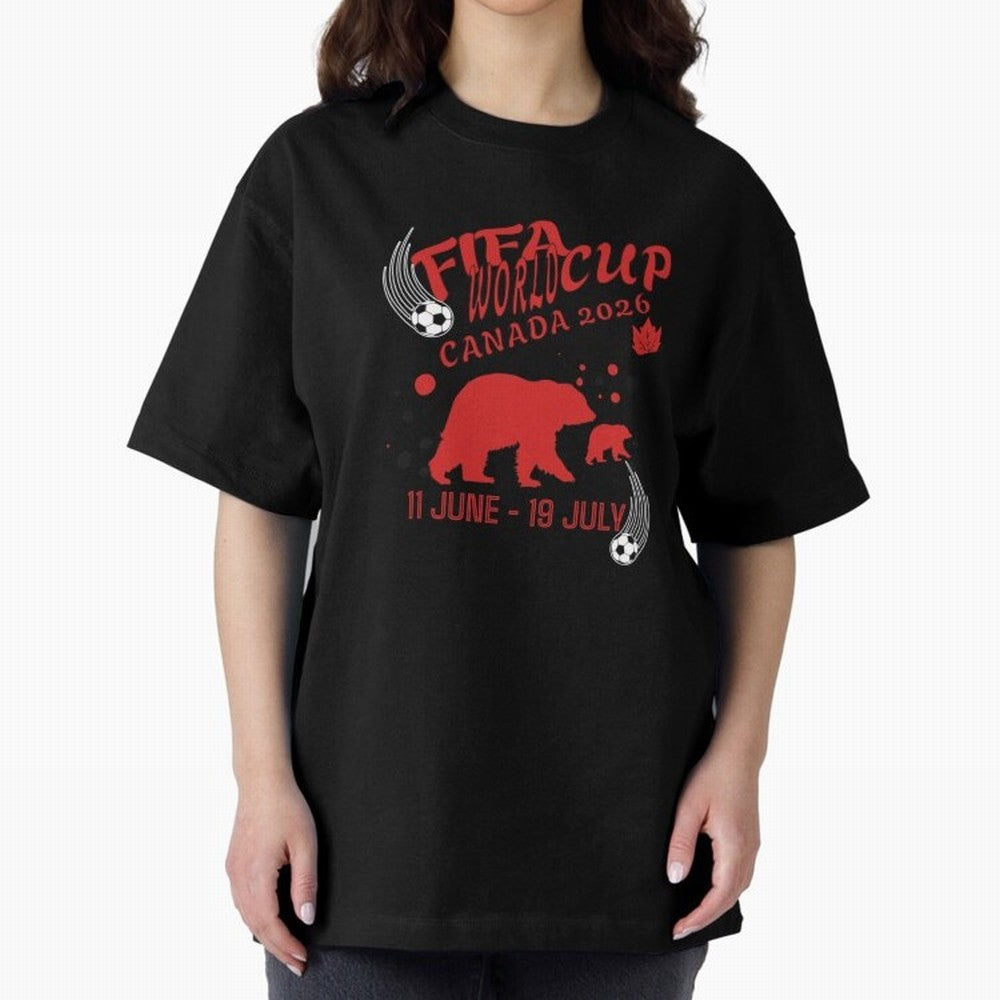 FIFA World Cup Canada 2026 Bear Maple Leaf - Football Canadian Design Oversized T-Shirt Represent the Passion of Global Football Passion for FIFA World Cup 2026 USA Canada Mexico, Built around Mbappe and Neymar, England and Germany, Sports