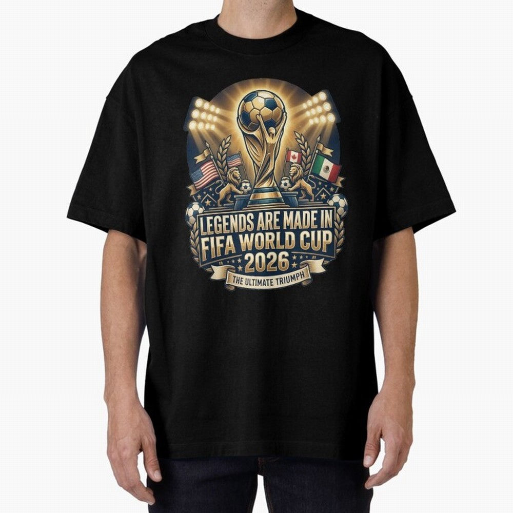 Legendary FIFA World Cup 2026 Football Quote Design For Passionate Soccer Fans Oversized T-Shirt Support FIFA World Cup 2026 for Fans of Messi and Cristiano Ronaldo and Brazil, Bringing Football History, Final Match Energy, Crowd Noise and Once in