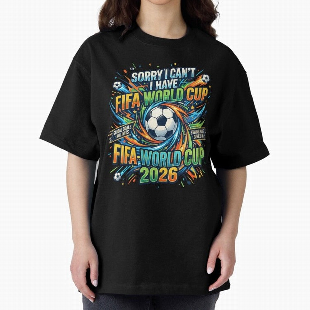 Funny FIFA World Cup 2026 Soccer Addict Quote Design For Football Obsessed Fans Oversized T-Shirt Join FIFA World Cup 2026 USA Canada Mexico Spirit, with Portugal, Spain and Germany, Neymar, Vintage Soccer Flavor, Modern Football Stars, National