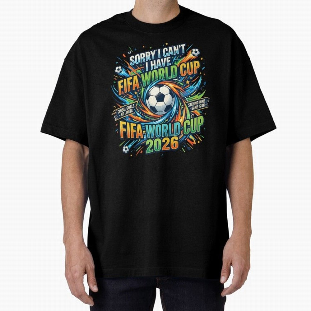 Funny FIFA World Cup 2026 Soccer Addict Quote Design For Football Obsessed Fans Oversized T-Shirt Join FIFA World Cup 2026 USA Canada Mexico Spirit, with Portugal, Spain and Germany, Neymar, Vintage Soccer Flavor, Modern Football Stars, National