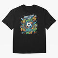Funny FIFA World Cup 2026 Soccer Addict Quote Design For Football Obsessed Fans Oversized T-Shirt Join FIFA World Cup 2026 USA Canada Mexico Spirit, with Portugal, Spain and Germany, Neymar, Vintage Soccer Flavor, Modern Football Stars, National