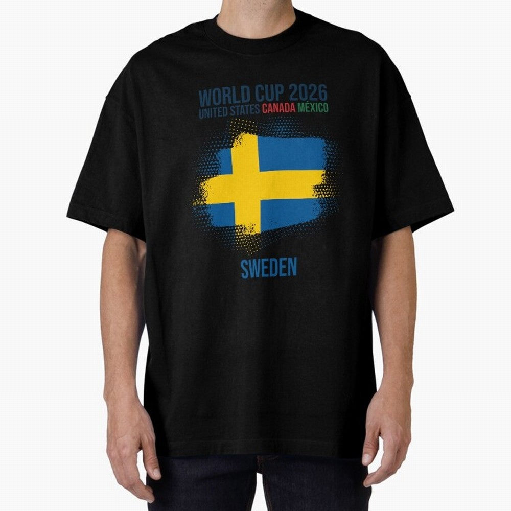 SWEDEN WORLD CUP 2026 Oversized T-Shirt Make Every Kick Count in FIFA World Cup 2026 Spirit, Connected to France, CR7, Soccer Culture, Superstar Moments, National Team Dreams and Competitive Fire; Perfect for Fans, Collectors, Family Gatherings,