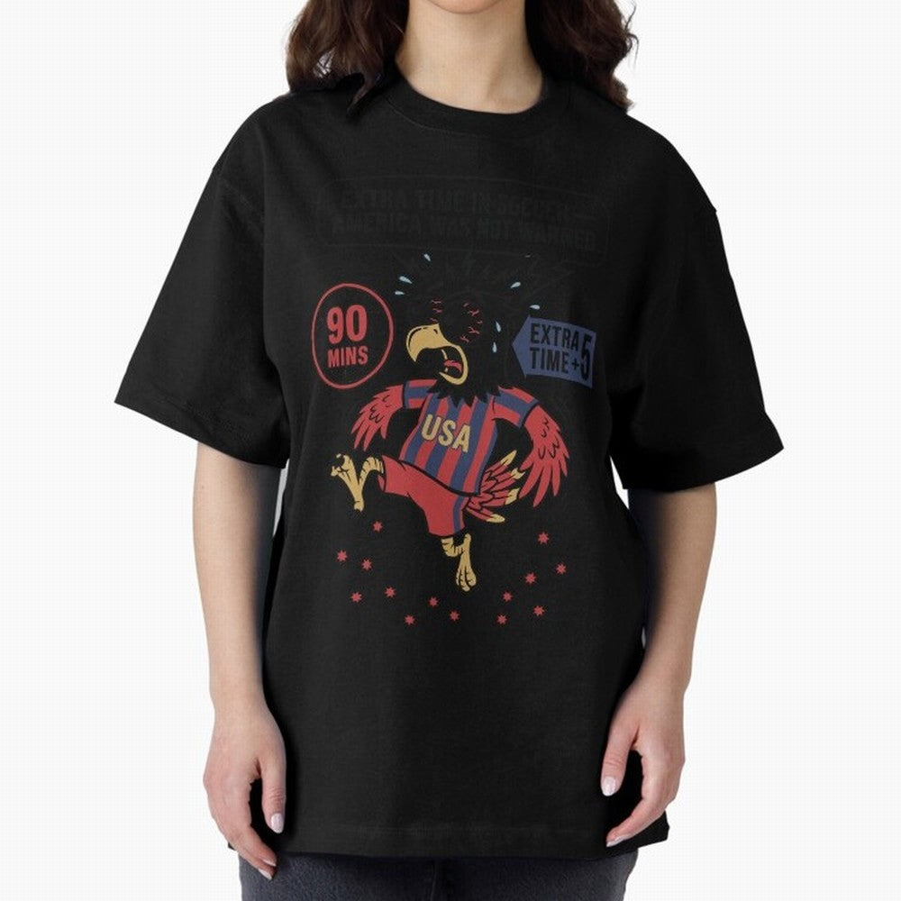 Extra Time ¡ª America Was Not Warned V1 Oversized T-Shirt Share the Excitement of FIFA World Cup 2026 Group Stage Celebrating Messi, Spain and Netherlands Energy, Supporter Pride, Iconic Celebrations, Legendary Names and Global Match Day Energy;