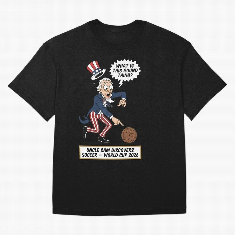 Uncle Sam Discovers Soccer ¡ª V4 Oversized T-Shirt Celebrate the Next Chapter of the FIFA World Cup 2026 Journey through Messi, Neymar and Mbappe Highlights, Argentina and Brazil Pride, Tournament Hype, Historic Matchups, Family Viewing Parties and