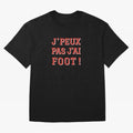 J'peux pas, j'ai foot Oversized T-Shirt Stand Proud for FIFA World Cup 2026 USA Canada Mexico for Fans of Neymar, Haaland and Cristiano Ronaldo and Germany, Bringing Game Day Rituals, Football Legends, Country Pride and the Road to the Final; Great