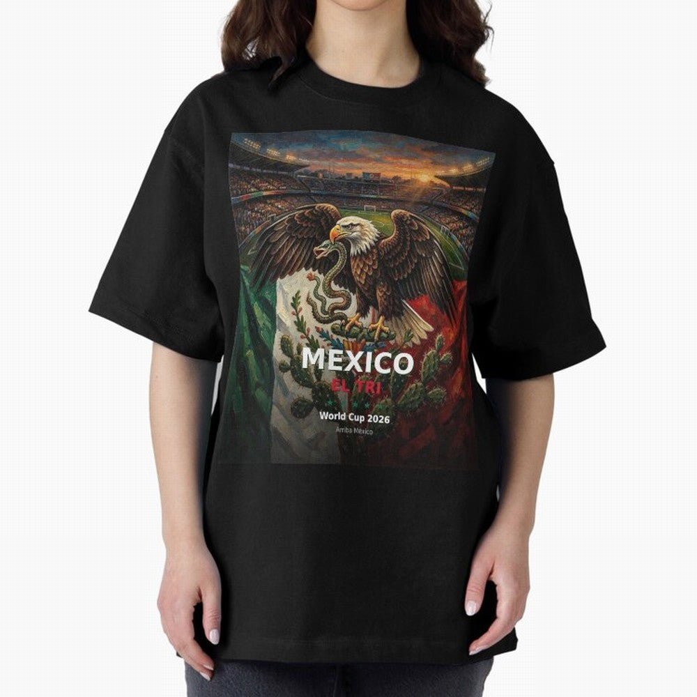 Mexico El Tri - World Cup 2026 Soccer Fan Tee Oversized T-Shirt Treasure the FIFA World Cup 2026 Group Stage Journey through Mbappe Highlights, England, France and Netherlands Pride, Stadium Memories, Football Loyalty, International Chants and