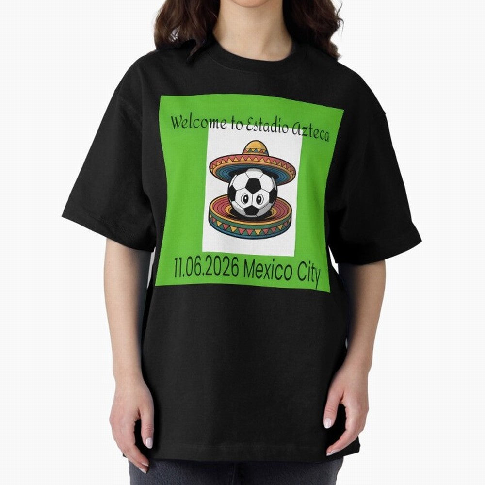 Welcome to Estadio Azteca Mexico City June 11, 2026 Oversized T-Shirt Cheer through Every Moment of the FIFA World Cup 2026 USA Canada Mexico Journey through Mbappe and Neymar Highlights, Spain and Netherlands Pride, Retro Football Energy, Iconic