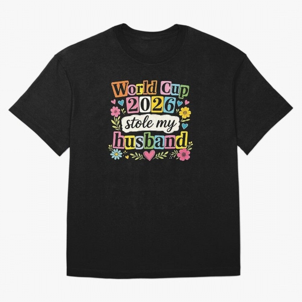 World Cup Stole My Husband Funny World Cup 2026 Meme Soccer Wife Humor Football Widow Joke Oversized T-Shirt Remember Iconic Moments from Match Day Hype around FIFA World Cup 2026, Messi, CR7 and Mbappe, Portugal, Global Supporter Spirit, Legendary
