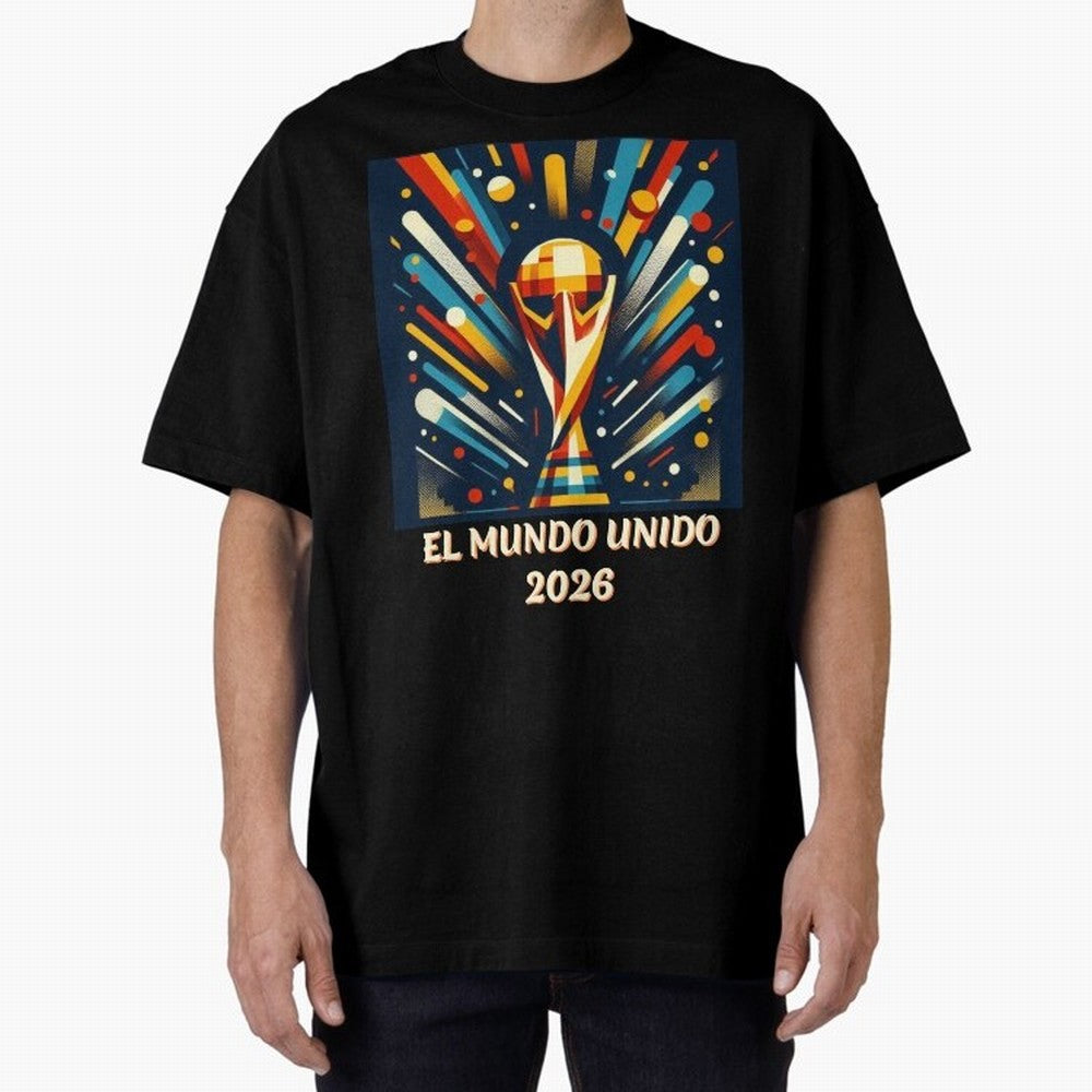 2026 World Cup The United World - Modern Geometric Art Oversized T-Shirt Carry the Dream of FIFA World Cup 2026 for Fans of Messi, CR7 and Mbappe and England, France and Netherlands, Bringing Worldwide Fan Energy, Dramatic Goals, Stadium Lights and