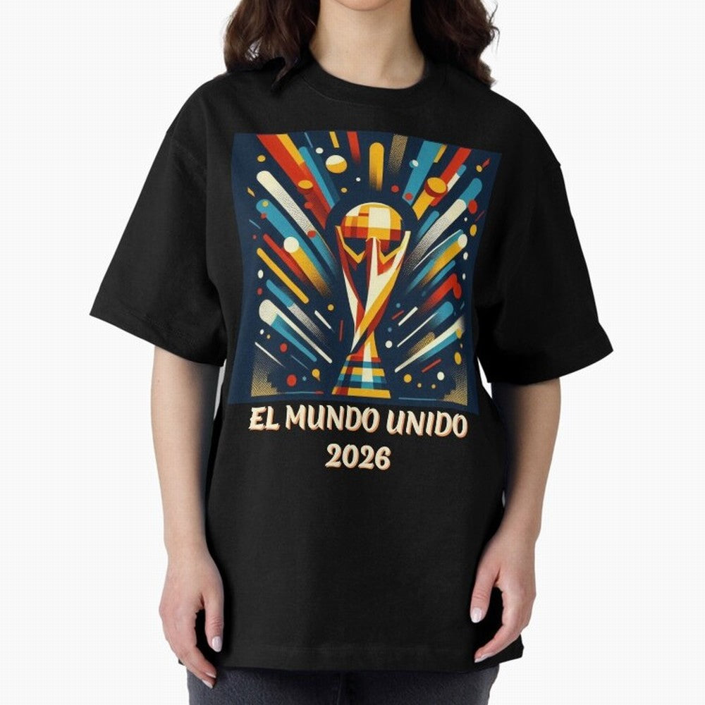 2026 World Cup The United World - Modern Geometric Art Oversized T-Shirt Carry the Dream of FIFA World Cup 2026 for Fans of Messi, CR7 and Mbappe and England, France and Netherlands, Bringing Worldwide Fan Energy, Dramatic Goals, Stadium Lights and
