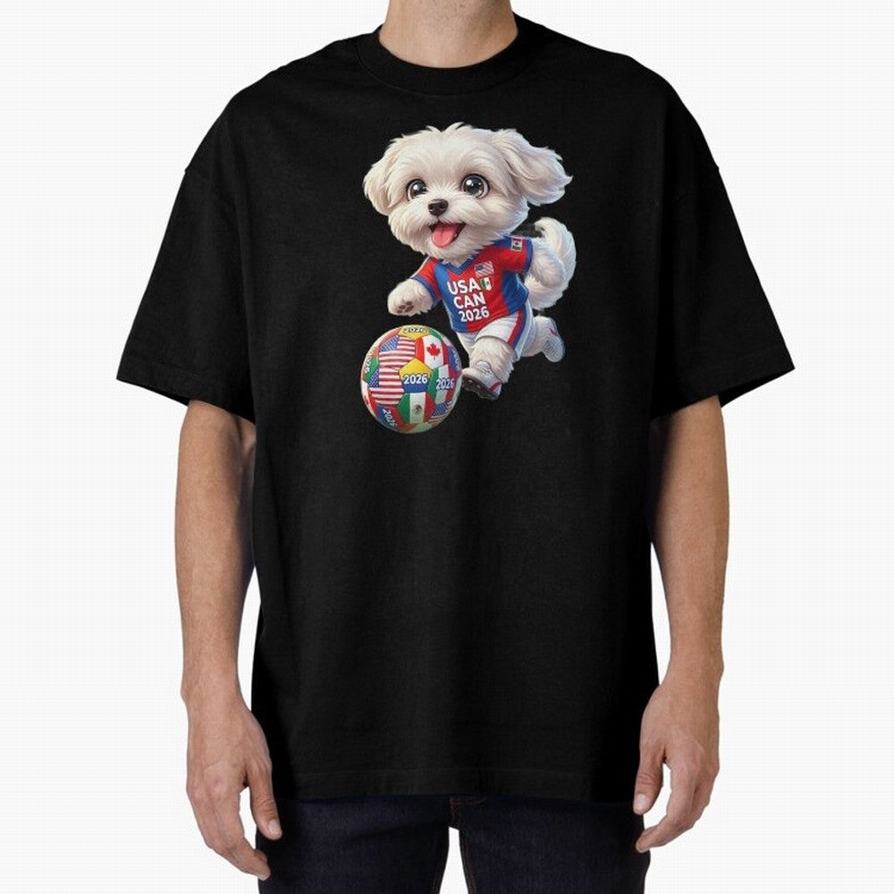 Cute Maltese Soccer Star - FIFA 2026 World Cup Edition Oversized T-Shirt Bring the FIFA World Cup 2026 USA Canada Mexico Journey through Messi, Neymar and Mbappe Highlights, Spain and Netherlands Pride, Global Supporter Spirit, Legendary Goals,