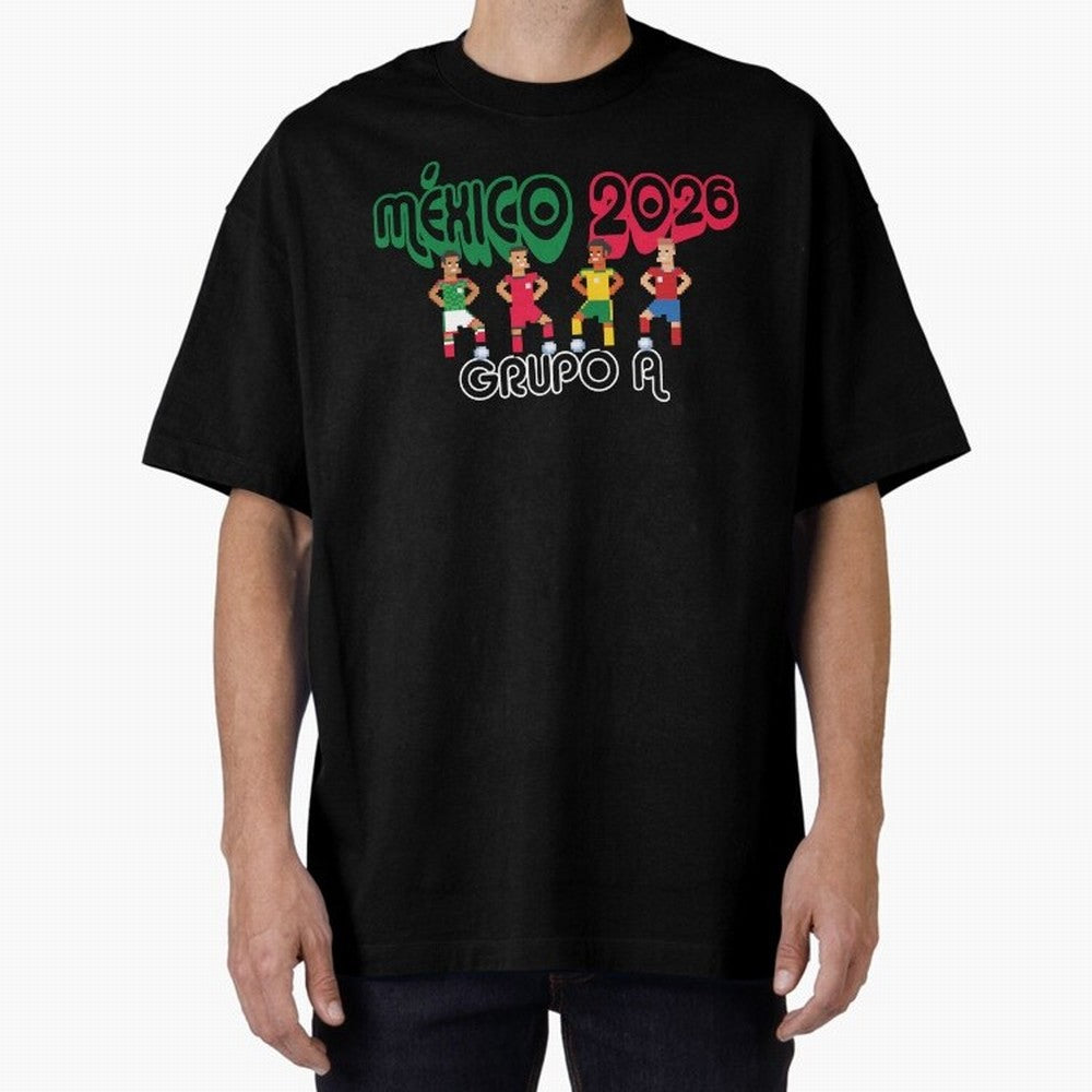 Mexico 2026 Group A Oversized T-Shirt Follow Every Goal of Match Day Hype around FIFA World Cup 2026, CR7, England, France and Netherlands, Retro Football Energy, Iconic Rivalries, Trophy Chase Drama and Stadium Atmosphere; Ideal for Football Dads,