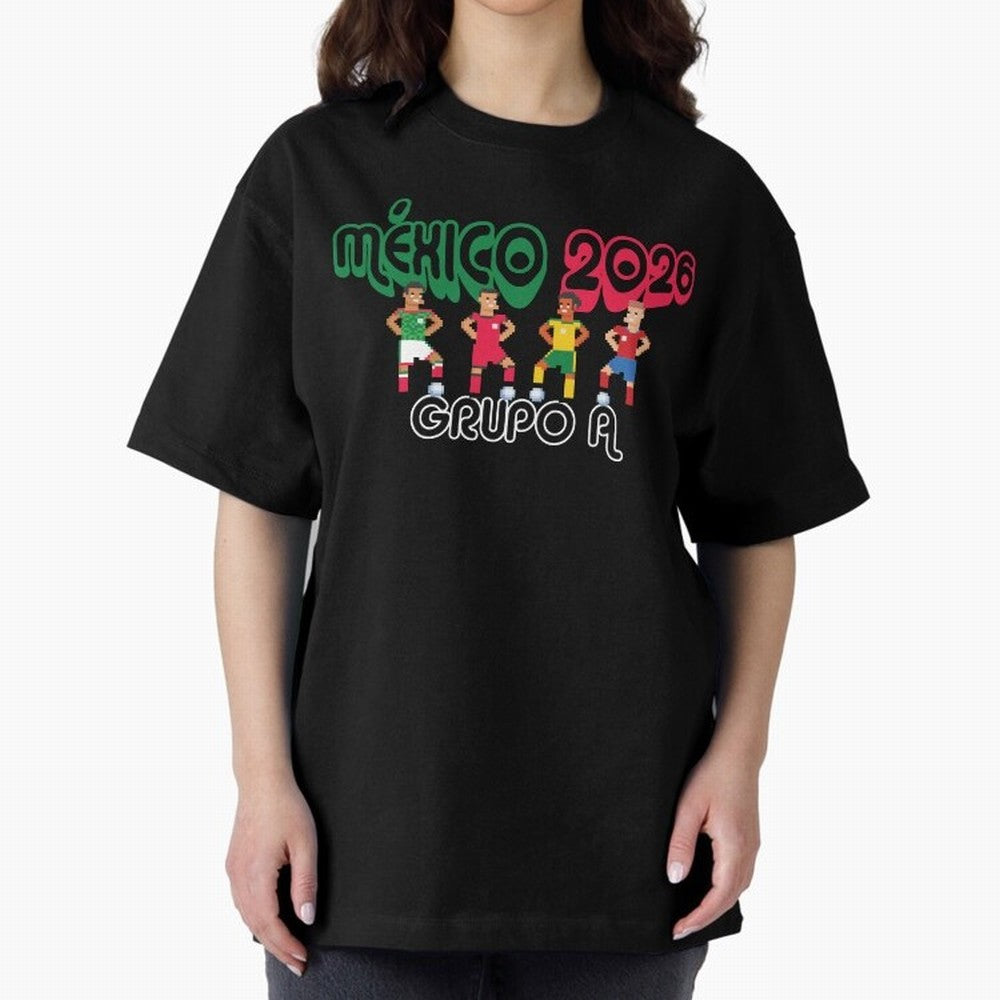 Mexico 2026 Group A Oversized T-Shirt Follow Every Goal of Match Day Hype around FIFA World Cup 2026, CR7, England, France and Netherlands, Retro Football Energy, Iconic Rivalries, Trophy Chase Drama and Stadium Atmosphere; Ideal for Football Dads,