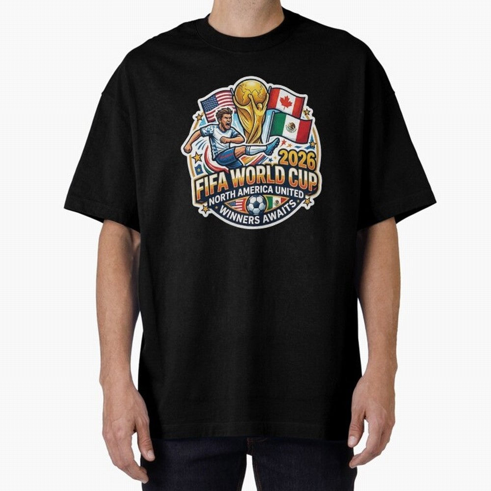FIFA World Cup 2026 North America United Oversized T-Shirt Relive FIFA World Cup 2026 USA Canada Mexico Spirit, Celebrating England, France and Netherlands, Neymar, Vintage Soccer Flavor, Modern Football Stars, National Flags and Final Night