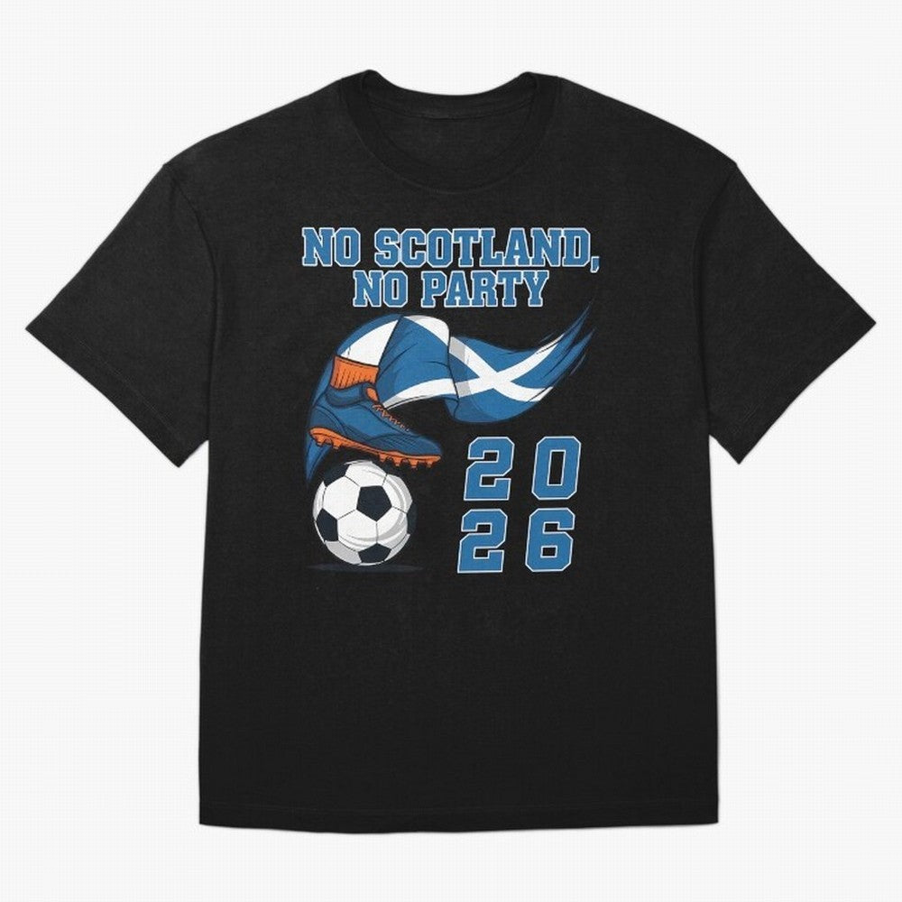 No Scotland No Party Scottish Tartan Army - World Cup 2026 Oversized T-Shirt Join the Countdown to FIFA World Cup 2026 Group Stage Featuring Messi, Argentina and Brazil Energy, Supporter Pride, Iconic Celebrations, Legendary Names and Global Match