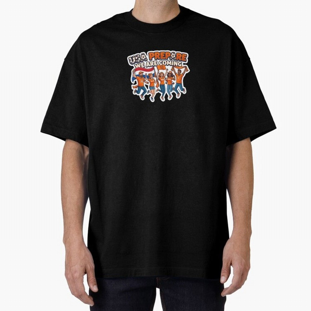 Netherlands Soccer Fans 2026 Sticker We Are Coming Oversized T-Shirt Show Your Tournament Heart for FIFA World Cup 2026 Group Stage Spirit, Connected to Spain and Netherlands, Cristiano Ronaldo, Fan Favorite Moments, National Team Passion, Big
